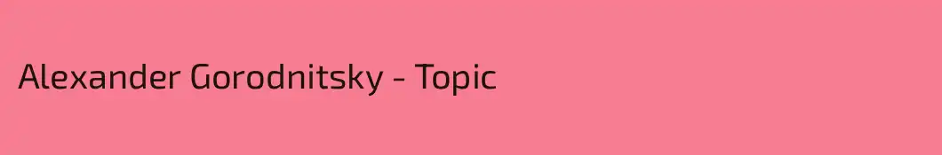 Alexander Gorodnitsky - Topic